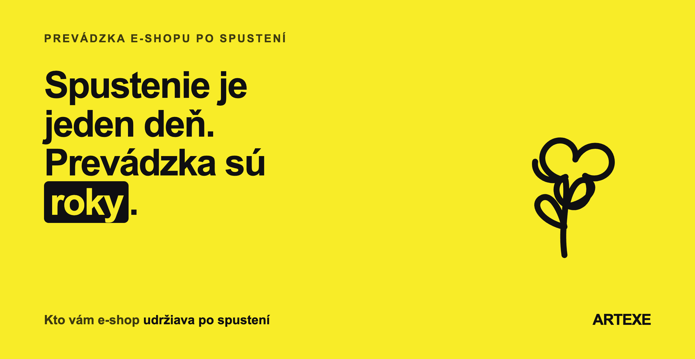Tri modely údržby e-shopu vedľa seba: nikto sa oň nestará a dlh rastie ticho, stará sa známy a záväzok skončí s ním, stará sa dodávateľ so zmluvou a dlh sa spláca priebežne.